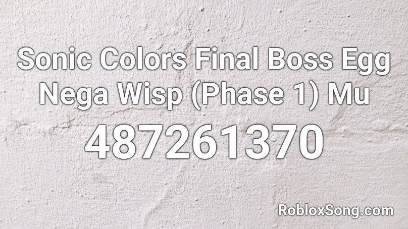 Sonic Colors Final Boss Egg Nega Wisp (Phase 1) Mu Roblox ID