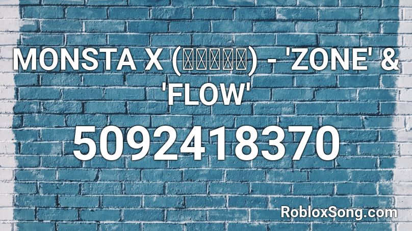 Monsta X 몬스타엑스 Zone Flow Roblox Id Roblox Music Codes - roblox code for monsta x