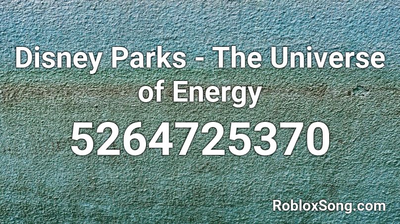 Disney Parks - The Universe of Energy Roblox ID
