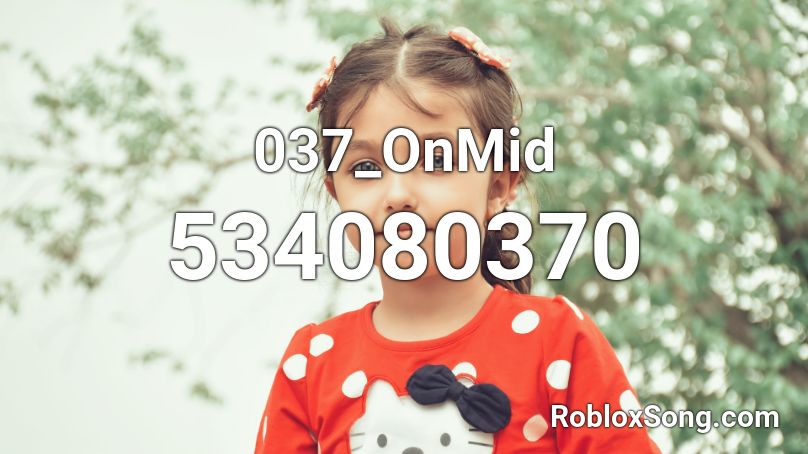 037_OnMid Roblox ID