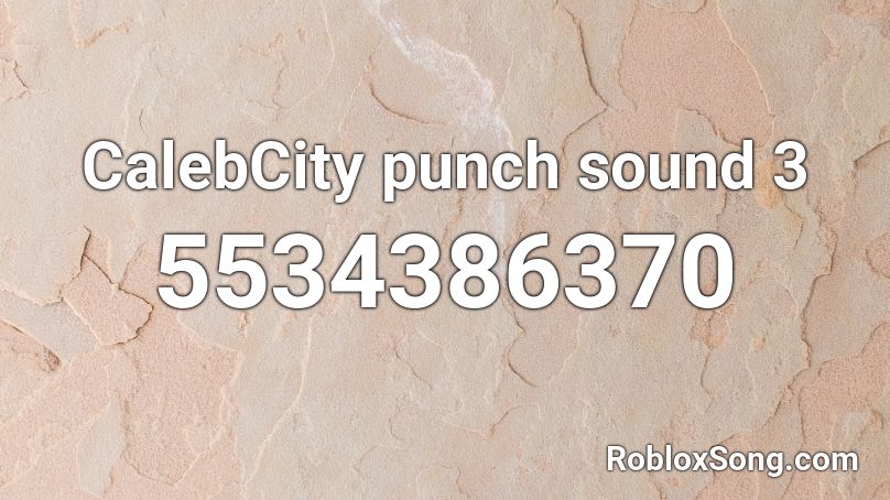 CalebCity punch sound 3 Roblox ID