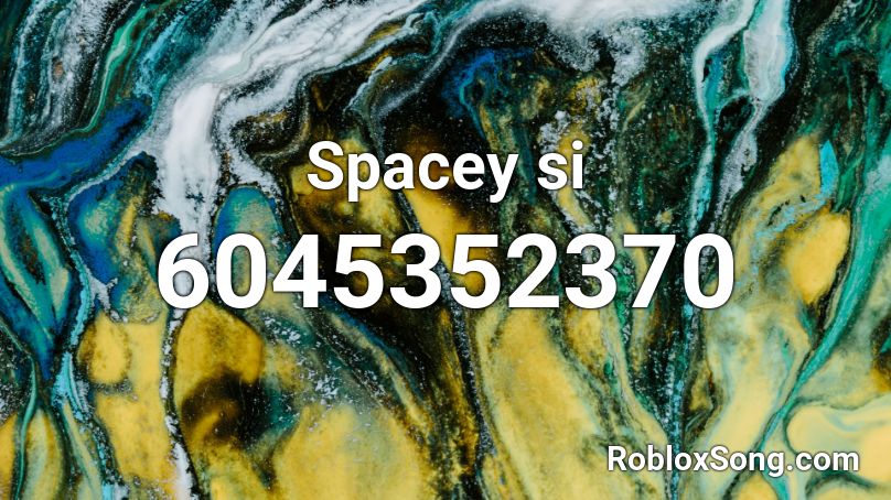 Spacey si Roblox ID
