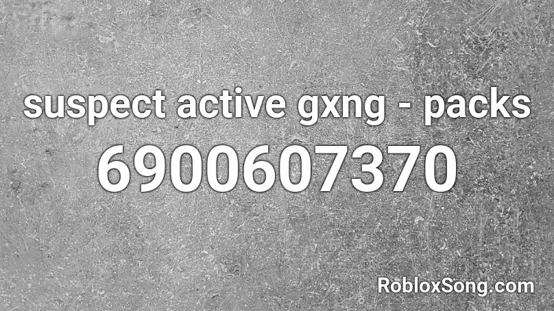 suspect active gxng - packs Roblox ID