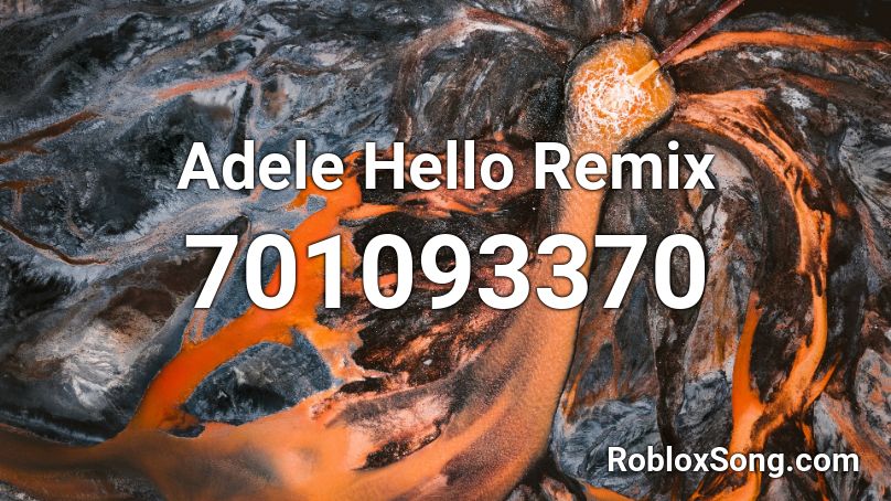 Adele Hello Remix  Roblox ID