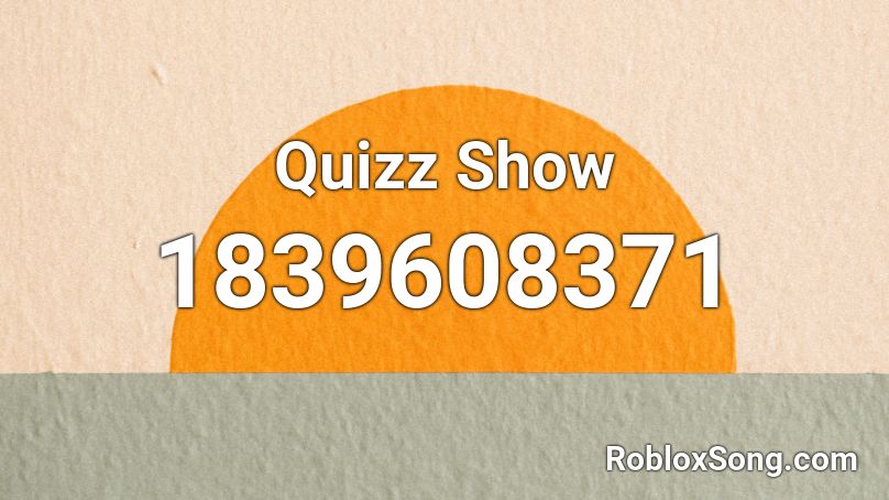 Quizz Show Roblox ID