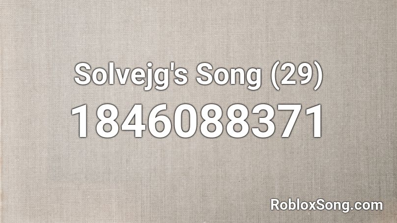 Solvejg's Song (29) Roblox ID