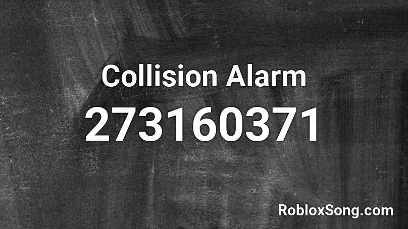 Collision Alarm Roblox ID