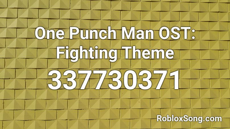 One Punch Man OST: Fighting Theme Roblox ID