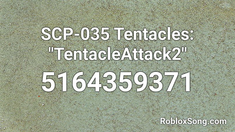 SCP-035 Tentacles: 