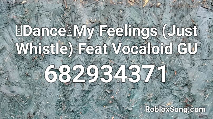 【Dance】My Feelings (Just Whistle) Feat Vocaloid GU Roblox ID