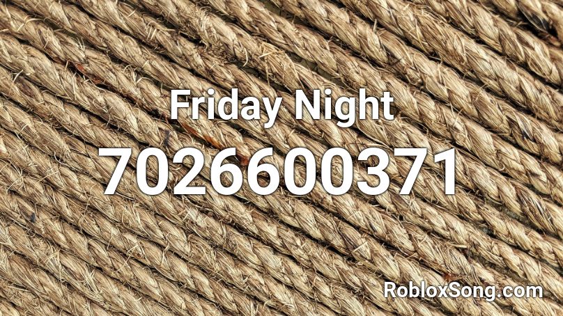 Friday Night Roblox ID