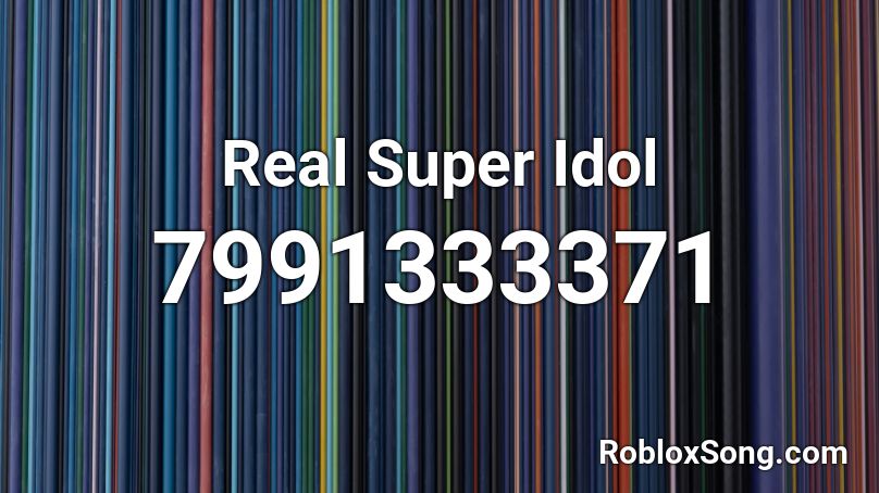 Real Super Idol Roblox ID