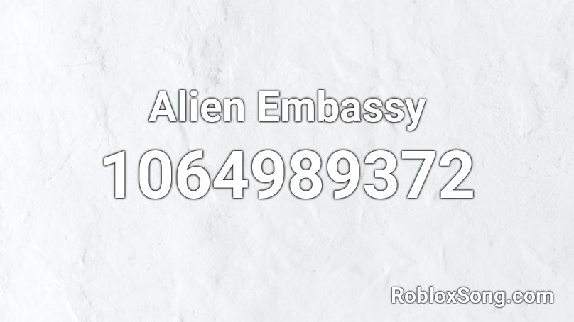 Alien Embassy Roblox ID