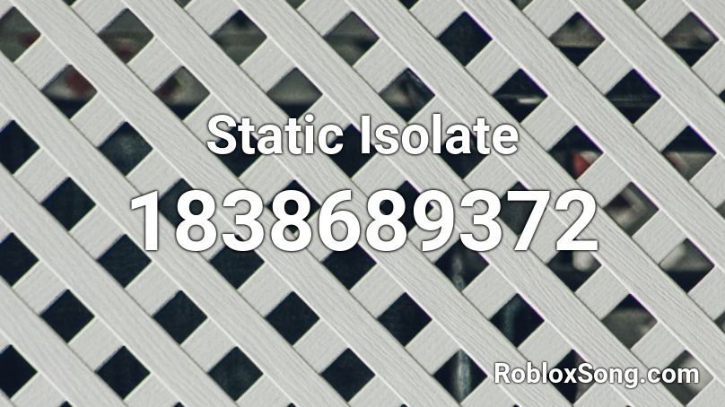 Static Isolate Roblox ID