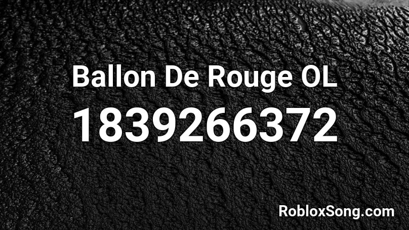 Ballon De Rouge OL Roblox ID