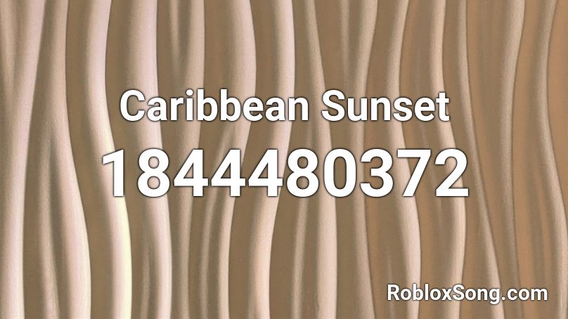 Caribbean Sunset Roblox ID