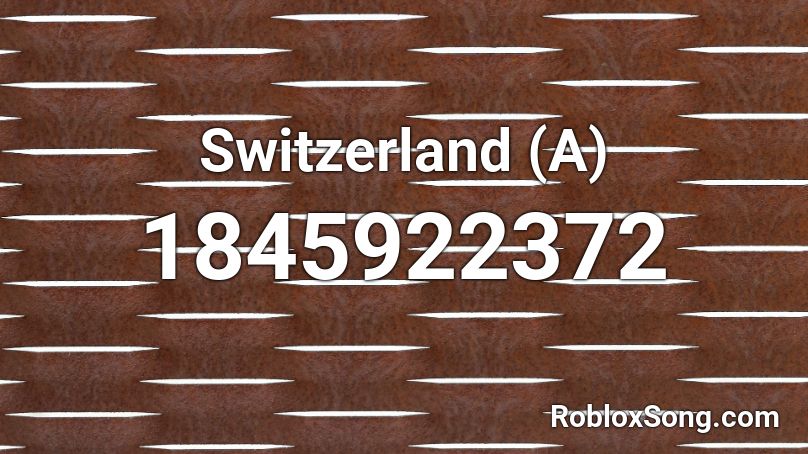 Switzerland (A) Roblox ID