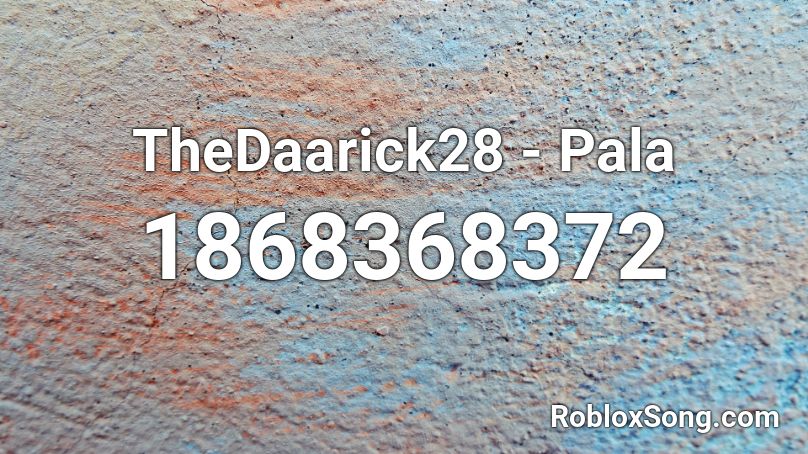 TheDaarick28 - Pala Roblox ID