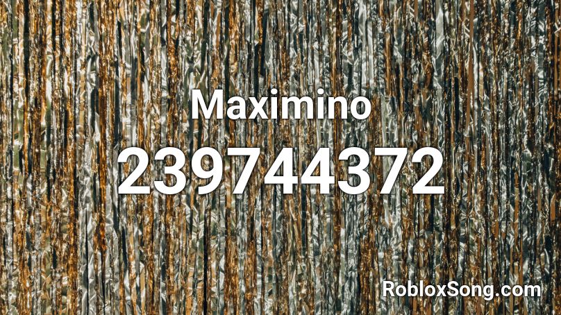 Maximino Roblox ID