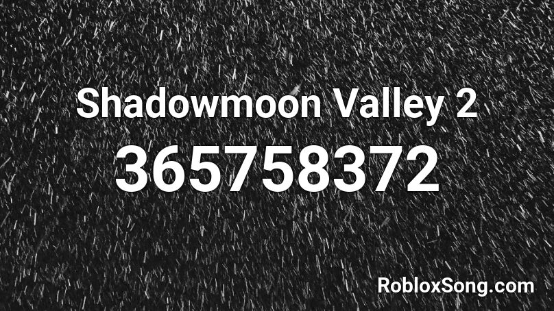 Shadowmoon Valley 2 Roblox ID