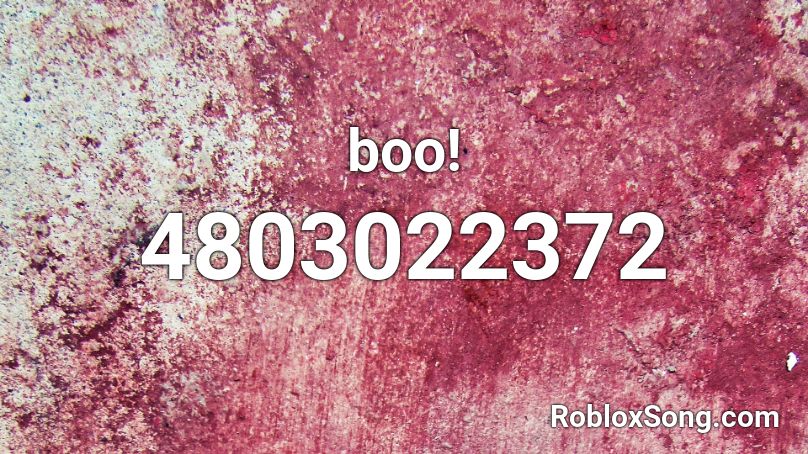 boo! Roblox ID