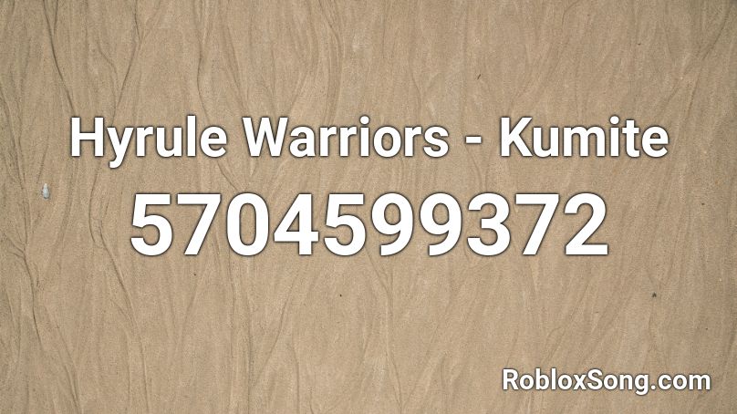 Hyrule Warriors - Kumite Roblox ID