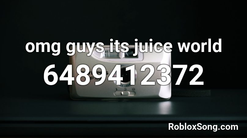 omg guys its juice world  Roblox ID