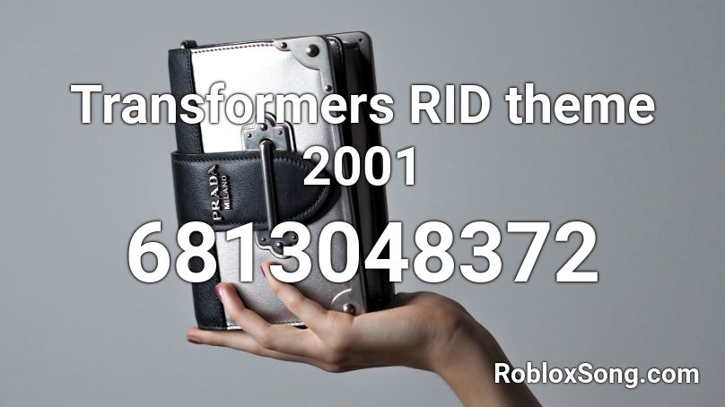 Transformers RID theme 2001  Roblox ID