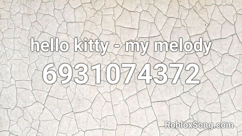 hello kitty - my melody Roblox ID