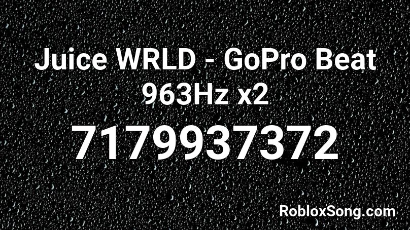 Juice WRLD - GoPro Beat 963Hz x2 Roblox ID