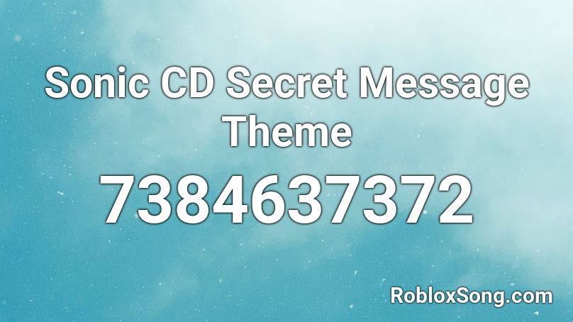 Sonic CD Secret Message Theme Roblox ID