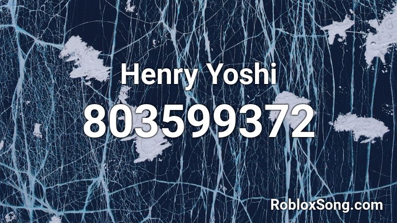 Henry Yoshi Roblox ID