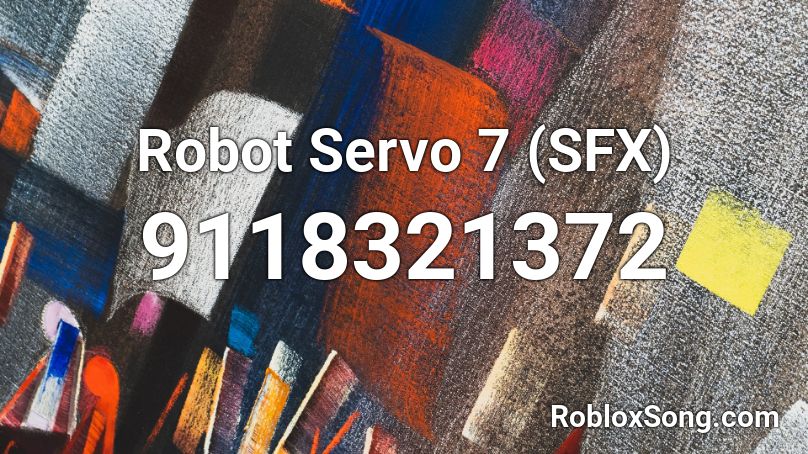 Robot Servo 7 (SFX) Roblox ID