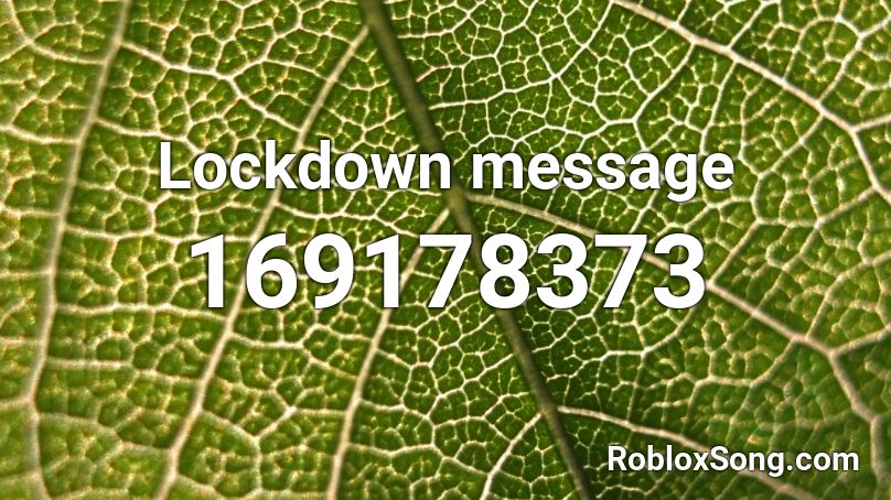 Lockdown message Roblox ID