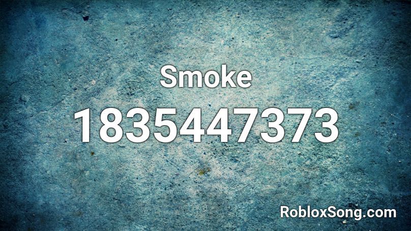 Smoke Roblox ID