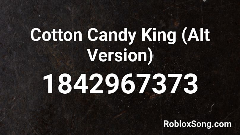 Cotton Candy King (Alt Version) Roblox ID