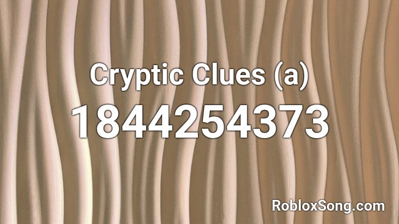 Cryptic Clues (a) Roblox ID