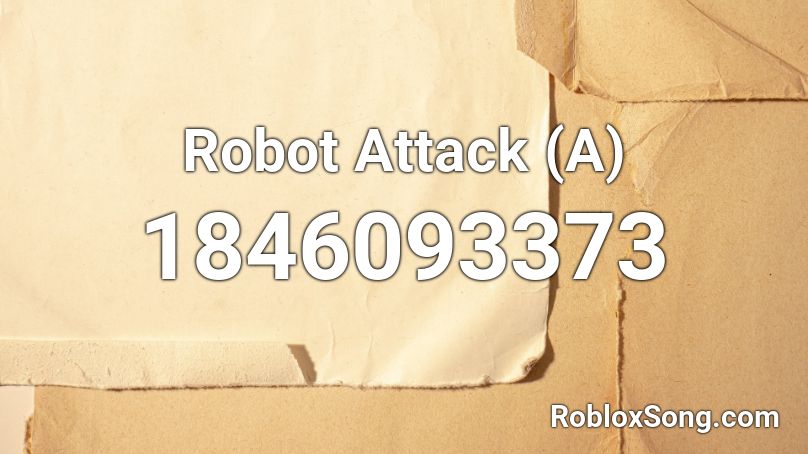 Robot Attack (A) Roblox ID