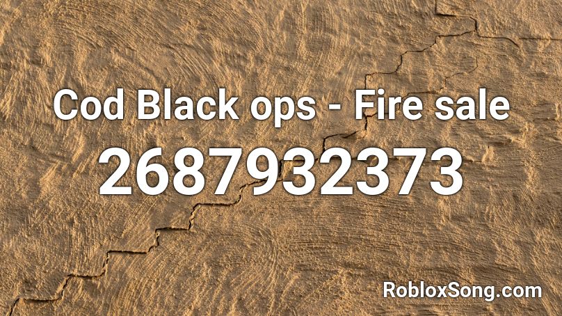 Cod Black ops - Fire sale Roblox ID
