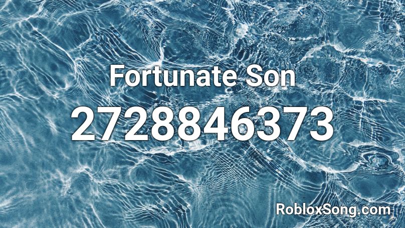 Fortunate Son Roblox ID