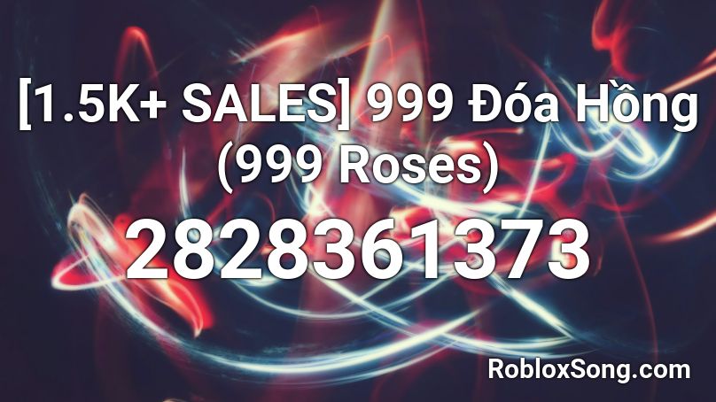 [1.5K+ SALES] 999 Đóa Hồng (999 Roses) Roblox ID