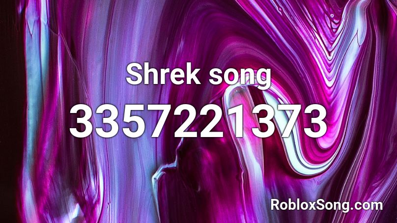 Shrek song Roblox ID
