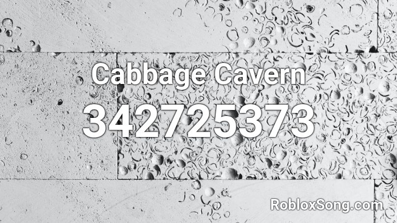 Cabbage Cavern Roblox ID