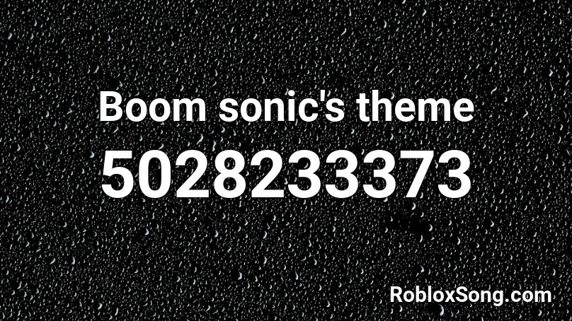 Boom Sonic S Theme Roblox Id Roblox Music Codes - roblox boom boom boom id