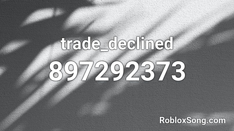 trade_declined Roblox ID