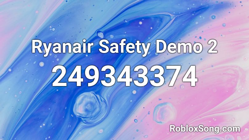 Ryanair Safety Demo 2 Roblox ID