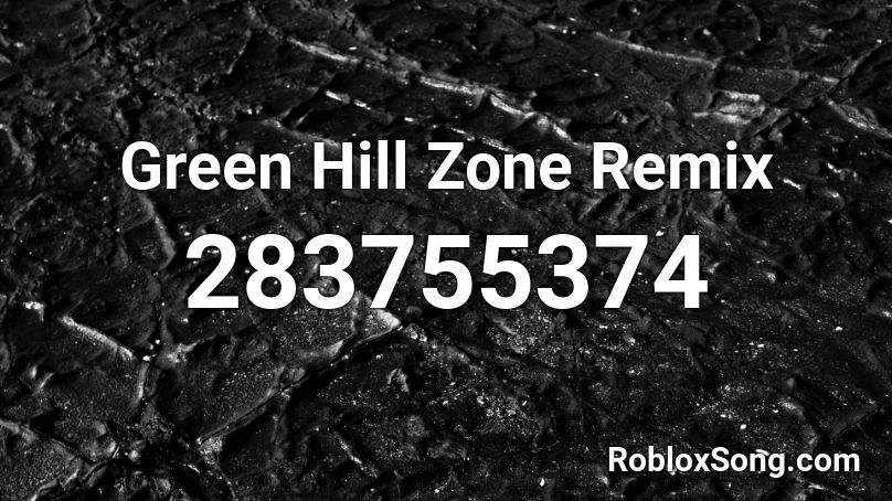 Green Hill Zone Remix Roblox ID