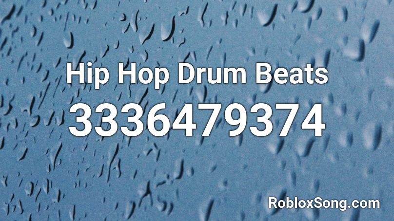 Hip Hop Drum Beats Roblox ID