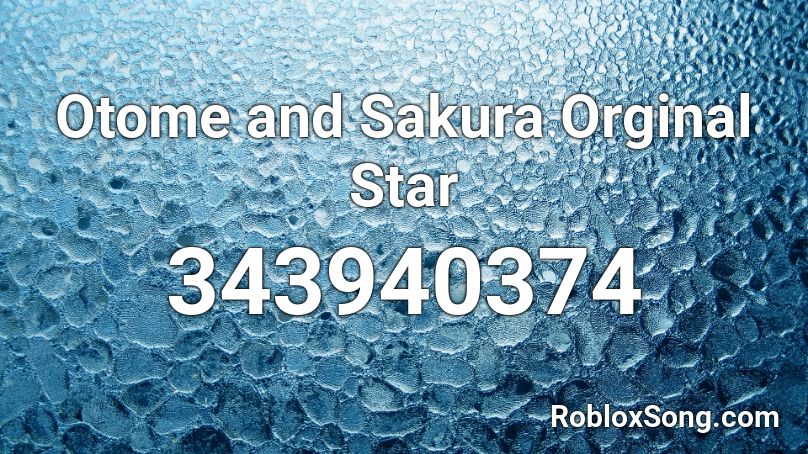 Otome and Sakura Orginal Star Roblox ID