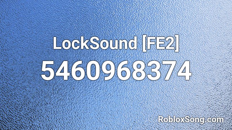 LockSound [FE2] Roblox ID